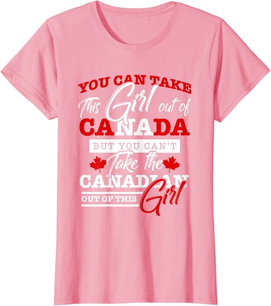 Canadian Girl Women Gifts Maple Leaf Canada T-Shirt
