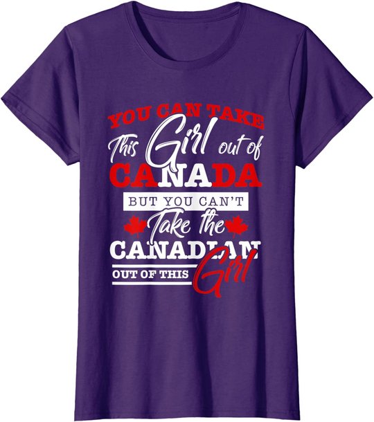 Canadian Girl Women Gifts Maple Leaf Canada T-Shirt