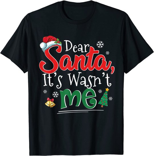 Dear Santa It Wasn't Me Funny Family Christmas Party Gift T-Shirt