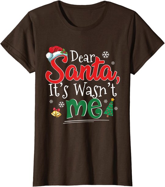 Dear Santa It Wasn't Me Funny Family Christmas Party Gift T-Shirt
