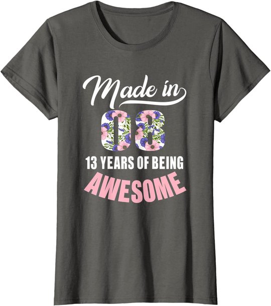 13th Birthday Gift Girl Born in 2008 13 Years Old Tshirt T-Shirt