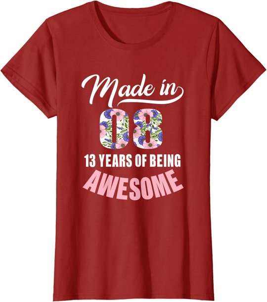13th Birthday Gift Girl Born in 2008 13 Years Old Tshirt T-Shirt