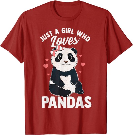 Cute Panda Just A Girl Who Loves Pandas for Women Girls T-Shirt