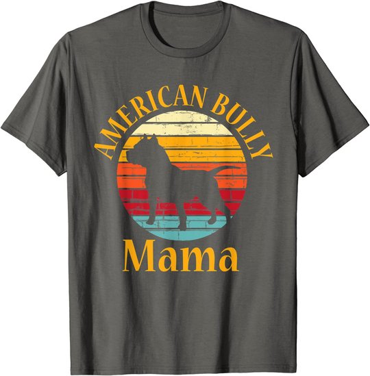 Bully American Mama | Mom Bulldog Gift, Bull Dog Owner Gifts T-Shirt