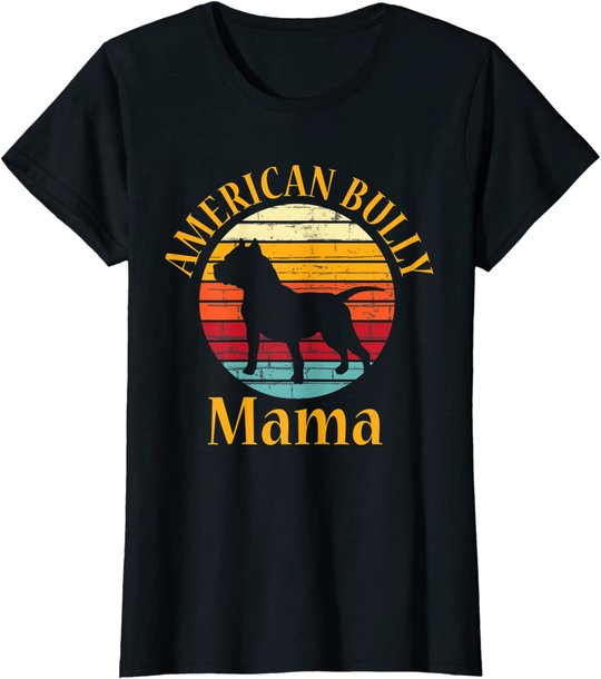 Bully American Mama | Mom Bulldog Gift, Bull Dog Owner Gifts T-Shirt
