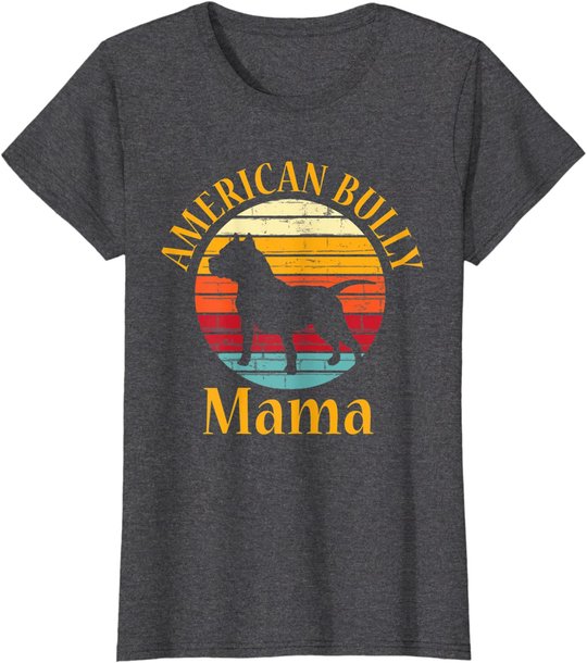 Bully American Mama | Mom Bulldog Gift, Bull Dog Owner Gifts T-Shirt