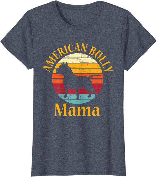Bully American Mama | Mom Bulldog Gift, Bull Dog Owner Gifts T-Shirt