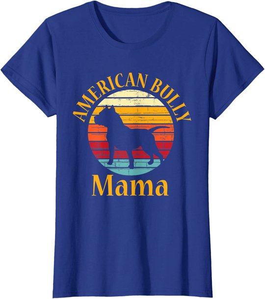 Bully American Mama | Mom Bulldog Gift, Bull Dog Owner Gifts T-Shirt