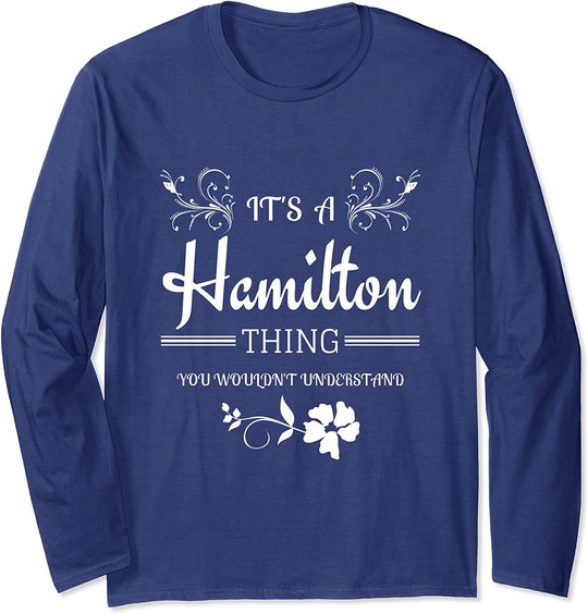It's A Hamilton Thing Shirt | Premium Gift For Girl Women Long Sleeve T-Shirt