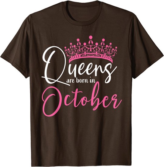 Black Queens are Born in October Women Birthday Gift T-Shirt