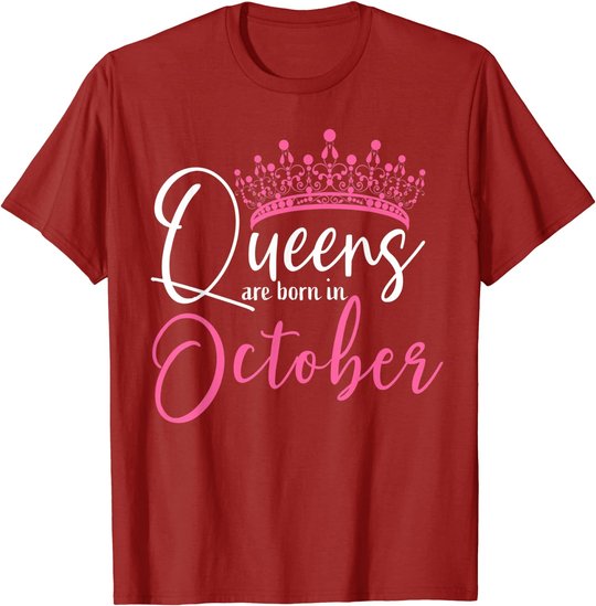 Black Queens are Born in October Women Birthday Gift T-Shirt