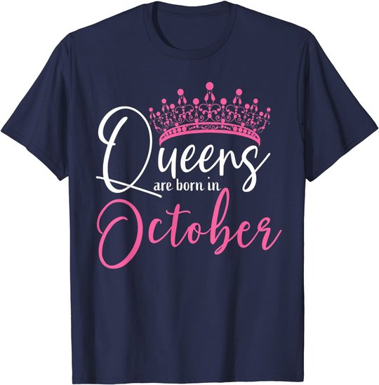 Black Queens are Born in October Women Birthday Gift T-Shirt