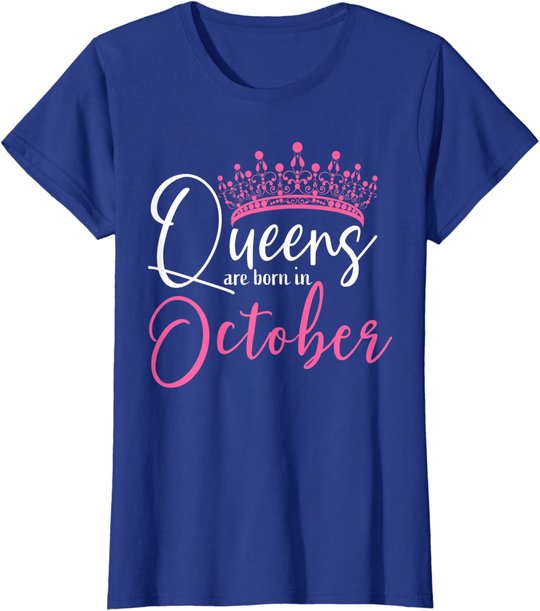Black Queens are Born in October Women Birthday Gift T-Shirt