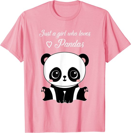 Cute Panda Shirt Just A Girl Who Loves Pandas T-Shirt