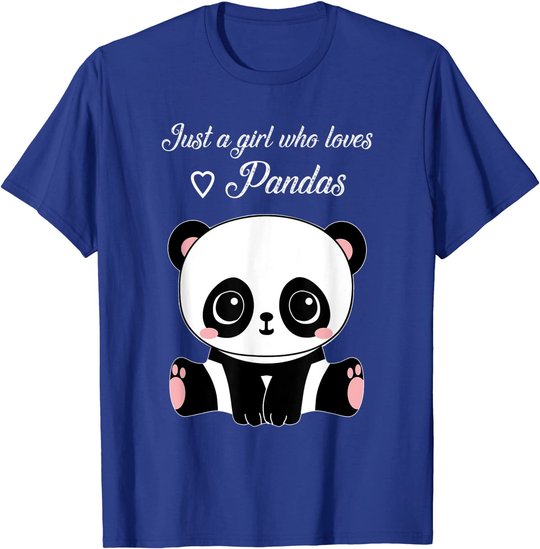 Cute Panda Shirt Just A Girl Who Loves Pandas T-Shirt
