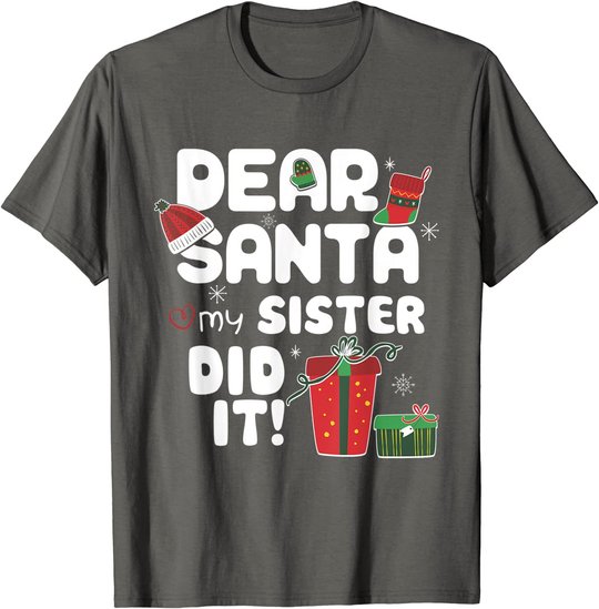 Dear Santa My Sister Did It Christmas Matching Boy and Girl T-Shirt