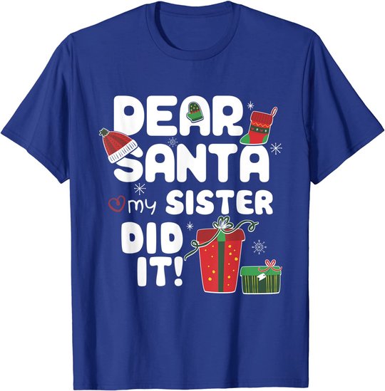 Dear Santa My Sister Did It Christmas Matching Boy and Girl T-Shirt