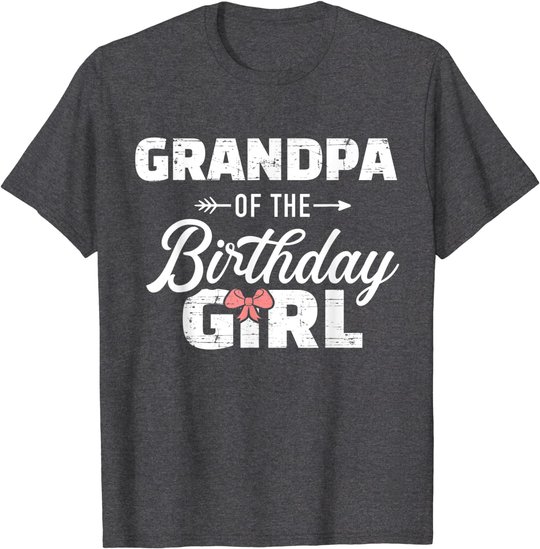 Mens Grandpa of the birthday granddaughter girl T-Shirt
