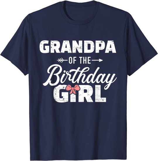 Mens Grandpa of the birthday granddaughter girl T-Shirt