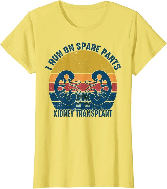 I Run On Spare Parts Kidney Transplant vintage Gift T-Shirt