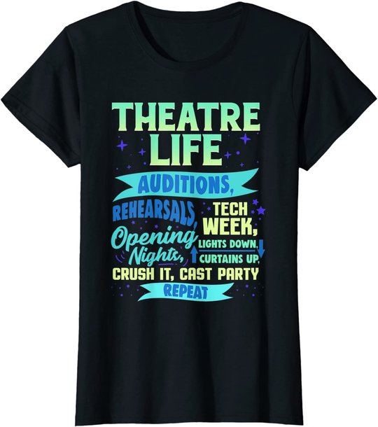 Theatre Nerd Actor Gift Shirt Funny Musical Theater Thespian T-Shirt