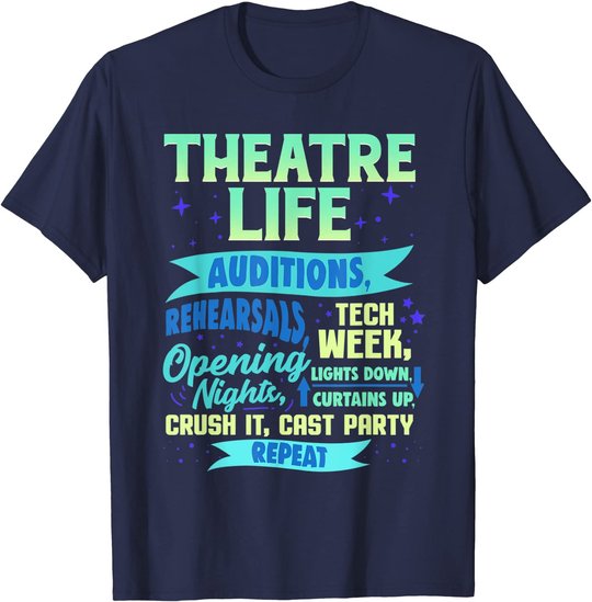 Theatre Nerd Actor Gift Shirt Funny Musical Theater Thespian T-Shirt