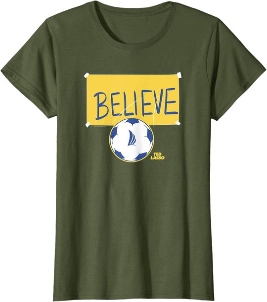 Ted Lasso Believe Soccer Sign T-Shirt