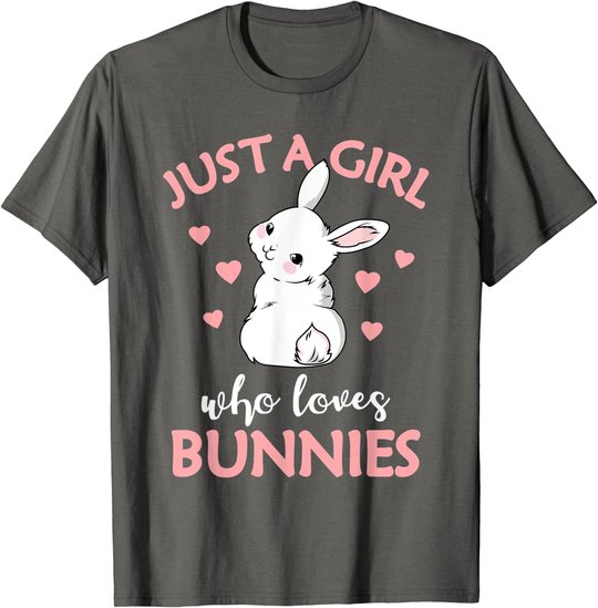 Just A Girl Who Loves Bunnies Rabbit Gift Idea for Women T-Shirt