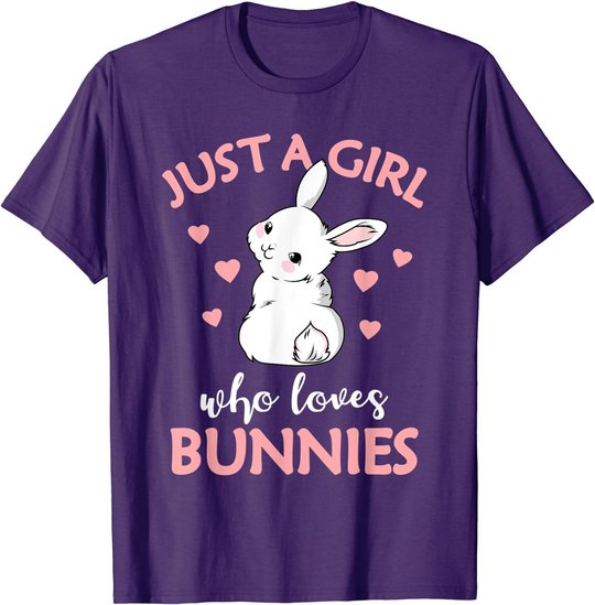 Just A Girl Who Loves Bunnies Rabbit Gift Idea for Women T-Shirt