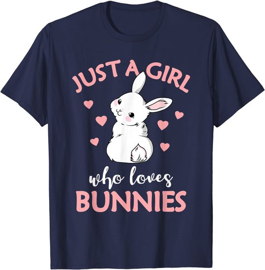 Just A Girl Who Loves Bunnies Rabbit Gift Idea for Women T-Shirt