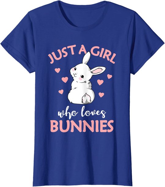 Just A Girl Who Loves Bunnies Rabbit Gift Idea for Women T-Shirt