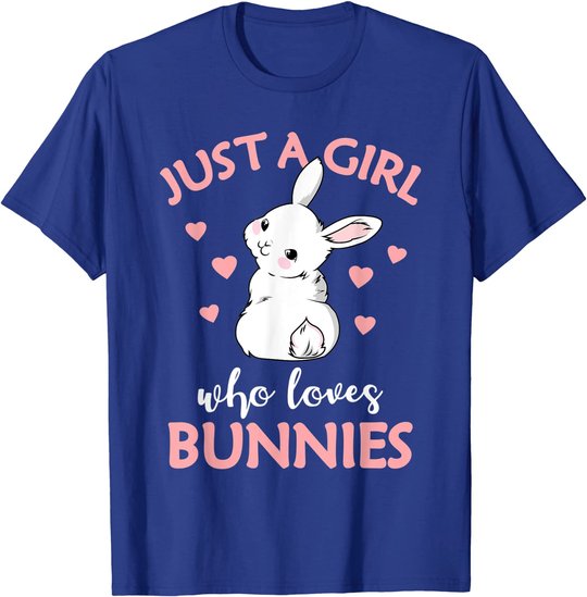 Just A Girl Who Loves Bunnies Rabbit Gift Idea for Women T-Shirt