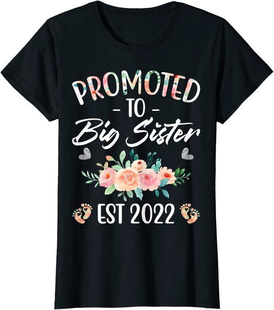 Promoted to Big Sister I am Going to be a Big Sister 2022 T-Shirt