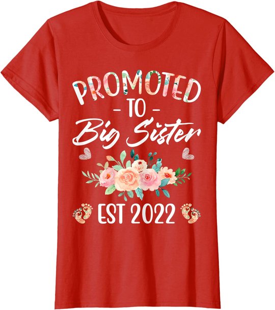 Promoted to Big Sister I am Going to be a Big Sister 2022 T-Shirt