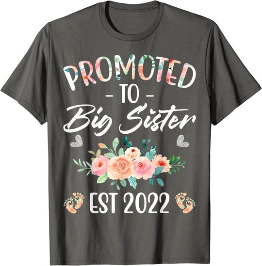 Promoted to Big Sister I am Going to be a Big Sister 2022 T-Shirt