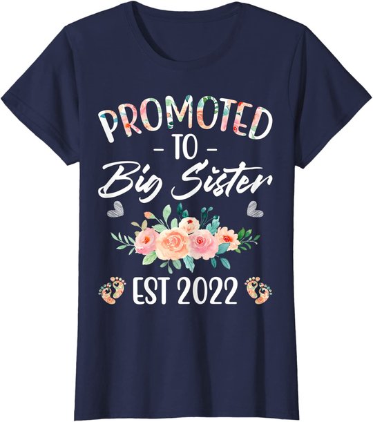 Promoted to Big Sister I am Going to be a Big Sister 2022 T-Shirt