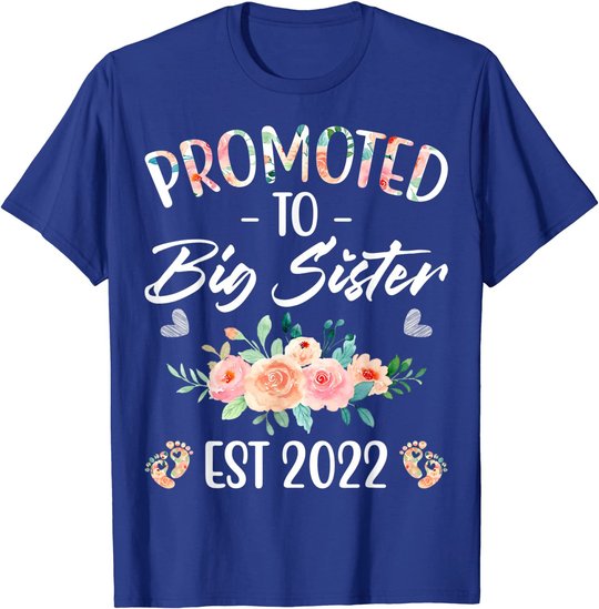 Promoted to Big Sister I am Going to be a Big Sister 2022 T-Shirt