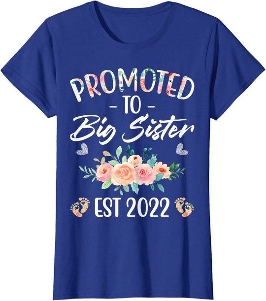 Promoted to Big Sister I am Going to be a Big Sister 2022 T-Shirt