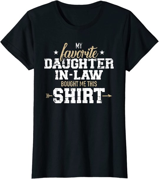 My daughter-in-law bought me this gift T-Shirt