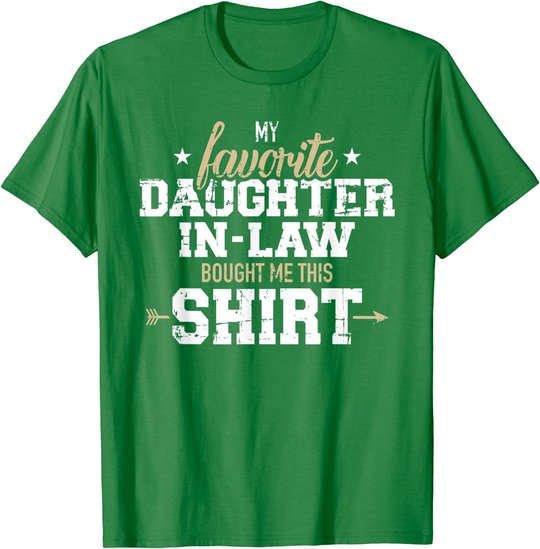 My daughter-in-law bought me this gift T-Shirt