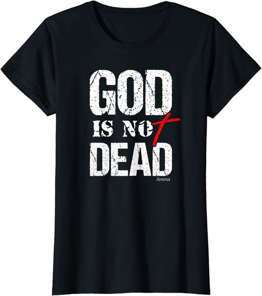 My God is Not Dead Christian Gospel Shirt Men Women Teens T-Shirt