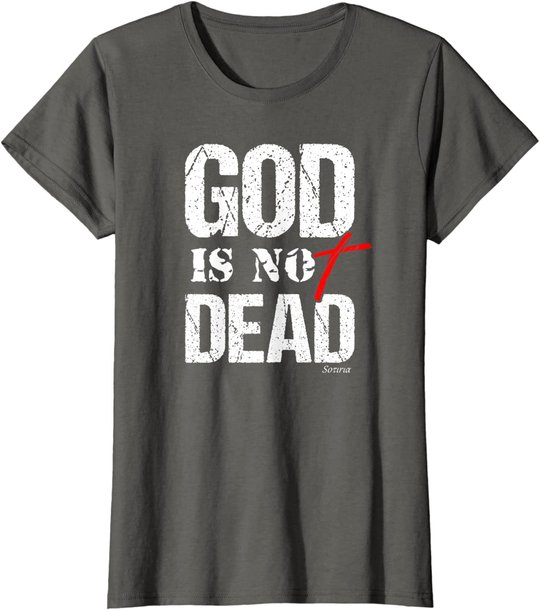 My God is Not Dead Christian Gospel Shirt Men Women Teens T-Shirt