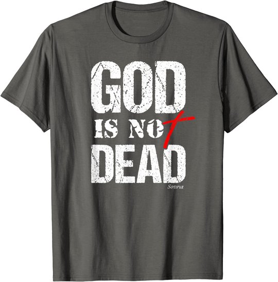 My God is Not Dead Christian Gospel Shirt Men Women Teens T-Shirt