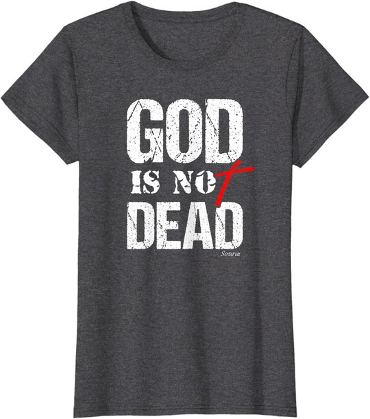 My God is Not Dead Christian Gospel Shirt Men Women Teens T-Shirt