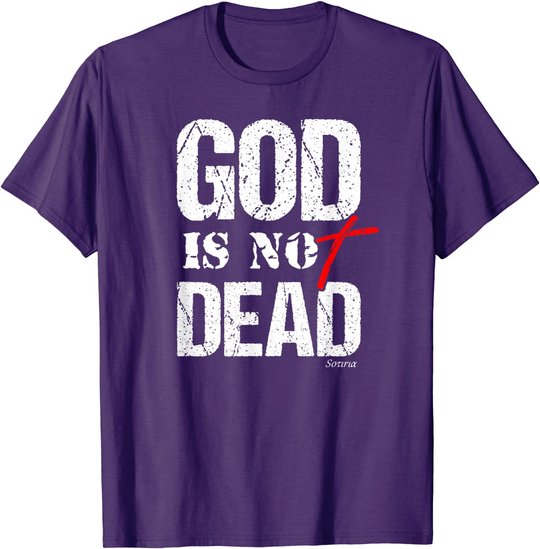 My God is Not Dead Christian Gospel Shirt Men Women Teens T-Shirt
