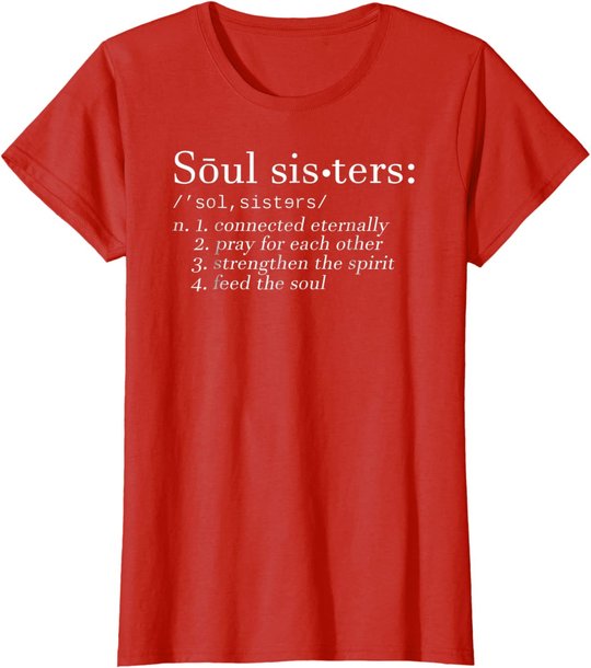Soul Sisters Definition Sisters Cute Couple T-Shirt