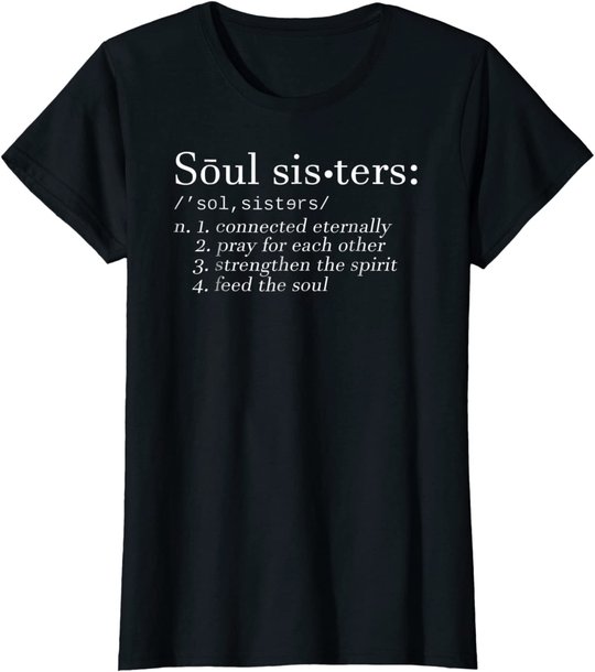 Soul Sisters Definition Sisters Cute Couple T-Shirt