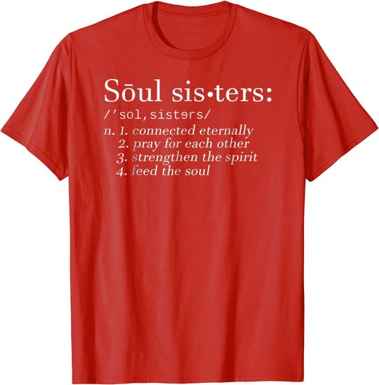 Soul Sisters Definition Sisters Cute Couple T-Shirt