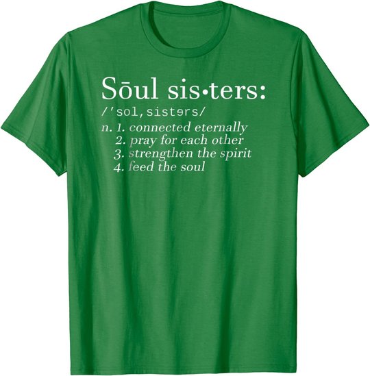 Soul Sisters Definition Sisters Cute Couple T-Shirt