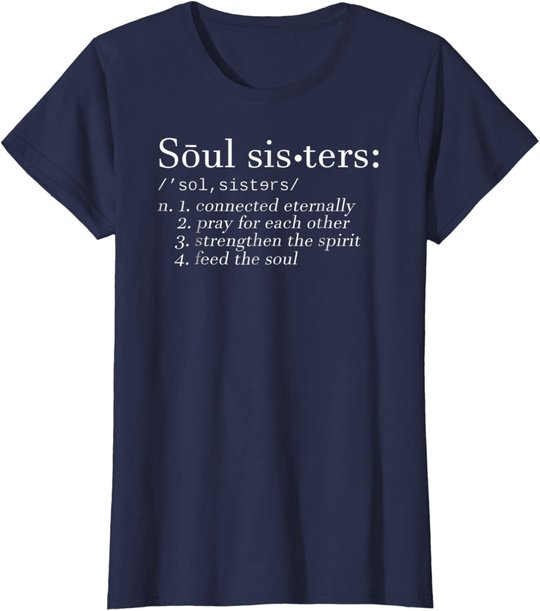 Soul Sisters Definition Sisters Cute Couple T-Shirt
